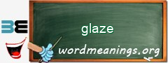 WordMeaning blackboard for glaze